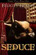 Book cover of Seduce