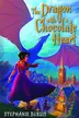 Book cover of The Dragon with a Chocolate Heart