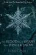 Book cover of The Blood that Burns the Winter Snow