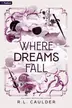 Book cover of Where Dreams Fall