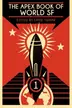 Book cover of The Apex Book of World SF: Volume 1