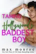 Book cover of Taming Hollywood's Baddest Boy: An Enemies-to-Lovers Romantic Comedy