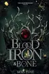 Book cover of Blood Iron and Bone