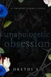 Book cover of Unapologetic Obsession