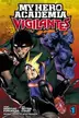 Book cover of My Hero Academia: Vigilantes, Vol. 1