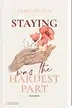 Book cover of Staying Was The Hardest Part