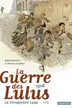 Book cover of La Guerre des Lulus: La perspective Luigi Tome 1