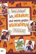 Book cover of Ich, Herakles, und meine großen Heldentaten - live aus dem alten Griechenland