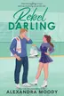 Book cover of Rebel Darling