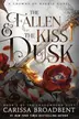 Book cover of The Fallen & the Kiss of Dusk