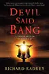 Book cover of Devil Said Bang
