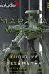 Book cover of Fugitive Telemetry [Dramatized Adaptation]