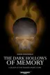 Book cover of The Dark Hollows of Memory