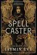 Book cover of Spellcaster