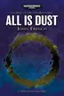 Book cover of All is Dust