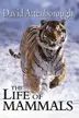 Book cover of The Life of Mammals