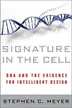 Book cover of Signature in the Cell: DNA and the Evidence for Intelligent Design