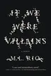 Book cover of If We Were Villains