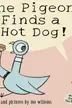 Book cover of The Pigeon finds a hot dog!