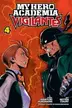 Book cover of My Hero Academia: Vigilantes, Vol. 4