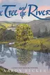 Book cover of The Tree and the River
