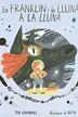 Book cover of Franklin and Luna Go to the Moon