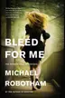 Book cover of Bleed for Me Lib/E
