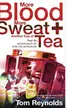 Book cover of More Blood, More Sweat And Another Cup Of Tea