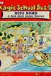 Book cover of The Magic School Bus Hops Home