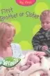 Book cover of My First Brother or Sister