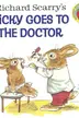 Book cover of Richard Scarry's Nicky Goes To The Doctor