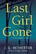 Book cover of Last Girl Gone Lib/E