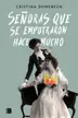 Book cover of Señoras que se empotraron hace mucho