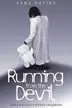 Book cover of Running From The Devil - How I Survived a Stolen Childhood