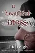 Book cover of A Beautiful Mess
