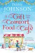 Book cover of A Gift from the Comfort Food Café