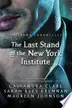 Book cover of Last Stand of the New York Institute