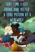 Book cover of That Time I Got Drunk and Yeeted a Love Potion at a Werewolf