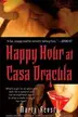 Book cover of Happy Hour at Casa Dracula