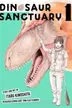 Book cover of Dinosaur Sanctuary Vol. 1