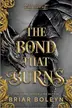 Book cover of The Bond That Burns
