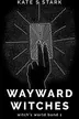 Book cover of Wayward Witches