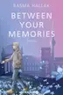 Book cover of Between Your Memories