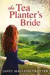 Book cover of The Tea Planter's Bride