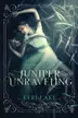 Book cover of Juniper Unraveling