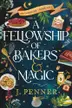 Book cover of A Fellowship of Bakers & Magic
