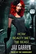 Book cover of How Beauty Met the Beast