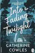Book cover of Into the Fading Twilight