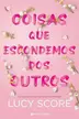 Book cover of Coisas que Escondemos dos Outros