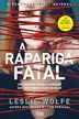 Book cover of A Rapariga Fatal